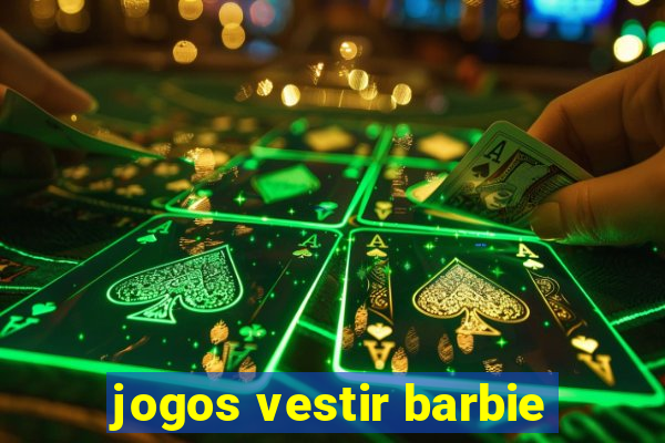 jogos vestir barbie